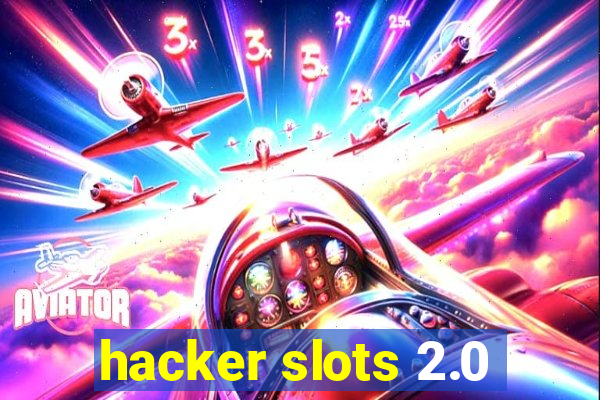 hacker slots 2.0